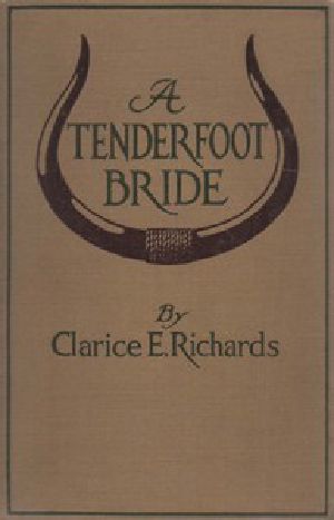 [Gutenberg 42507] • A Tenderfoot Bride: Tales from an Old Ranch